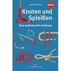 Knoten und Splei�en. Eine audiovisuelle Anleitung
