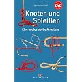 Knoten und Splei�en. Eine audiovisuelle Anleitung