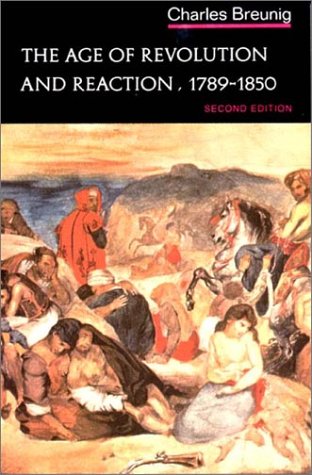 Age of Revolution and Reaction 1789-1850 (Norton History of Modern Europe)