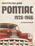 Pontiac, 1926-1966: Identification guide (Identification guide series)