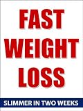 Fast weight loss