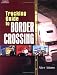 Trucking Guide to Border Crossing