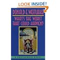 What's the Worst That Could Happen? (Dortmunder Novels)