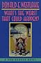 What's the Worst That Could Happen? (Dortmunder Novels)