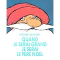 Quand je serai grand, je serai le p�re No�l