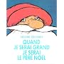 Quand je serai grand, je serai le père Noël