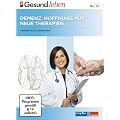 Medizin im 21. Jahrhundert Teil 3 - Demenz - Hoffnung auf neue Therapien? - Edition stern GESUND LEBEN