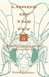 Lords of the Fly: Drosophila Genetics and the Experimental Life