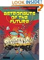 Astronauts of the Future: v.1: Vol 1