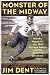 Monster of the Midway: Bronko Nagurski, the 1943 Chicago Bears, and the Greatest Comeback Ever by Jim Dent