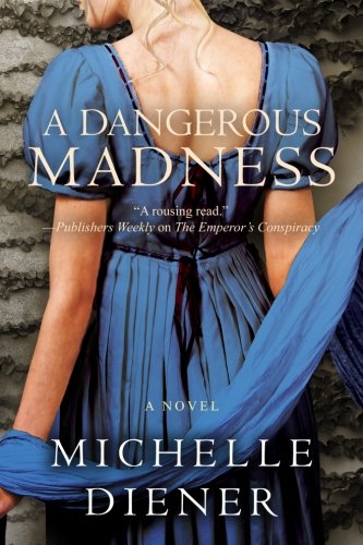 A Dangerous Madness