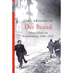 Der Brand: Deutschland im Bombenkrieg 1940-1945