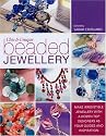Chic and Unique Beaded Jewelry: Make Irresistible Jewellery with a Dozen Top Designers as Your Guides and Inspiration