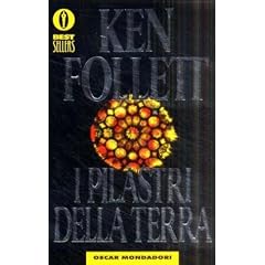 I Pilastri Della Terra (Oscar Bestsellers)