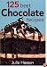 125 Best Chocolate Recipes