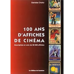 100 ans d'affiches de cin�ma: Description et cote de 20 000 affiches