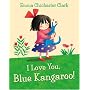 I Love You, Blue Kangaroo (Picture Lions)