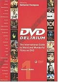 DVD Delirium: The International Guide to Weird And Wonderful Films on DVD: Redux
