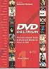 DVD Delirium: The International Guide to Weird And Wonderful Films on DVD: Redux