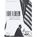 I Have a Dream : La Biographie en image de Martin Luther King
