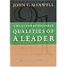 The 21 Indispensable Qualities of a Leader: Becoming the Person Others Will Want to Follow