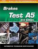 ASE Test Prep Series -- Automobile (A5): Automotive Brakes