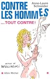 Contre les hommes --tout contre!