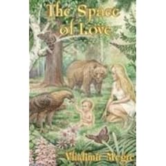 The Space of Love  (The Ringing Cedars Series, Book 3)