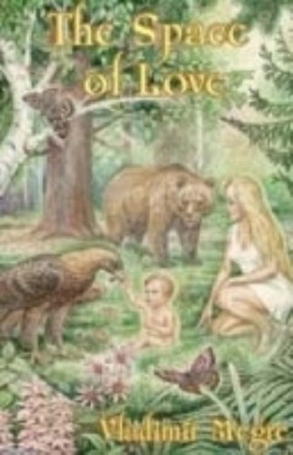 The Space of Love (The Ringing Cedars, Book 3) under Environment in The Books Store