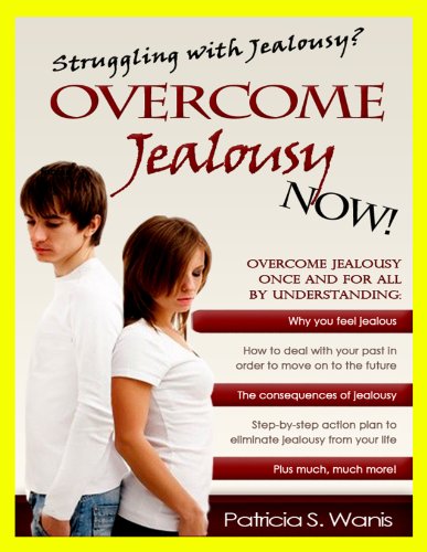 Overcome Jealousy Now Overcome Jealousy Now