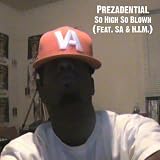 So High So Blown (Feat. SA & H.I.M.) [Explicit]