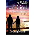 A Walk with God To Remember