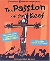 The Passion of the Keef: The Fourth K Chronicles Compendium