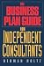 The Business Plan Guide for Independent Consultants