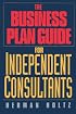 The Business Plan Guide for Independent Consultants