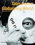 Tales from a Globalizing World