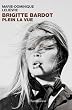 Brigitte Bardot - Plein la vue