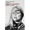 Brigitte Bardot - Plein la vue