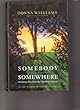 Somebody Somewhere:: Breaking Free from the World of Autism