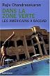 Dans la Zone verte : Les Am�ricains � Bagdad