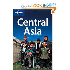 Central Asia: Kazakhstan, Tajikistan, Uzbekistan, Kyrgyzstan, Turkmenistan (Lonely Planet Multi Country Guide)