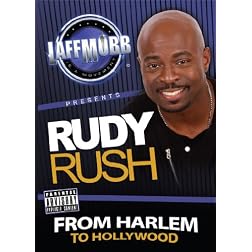 Rudy Rush: From Harlem to Hollywood