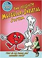 The Mighty Muscular and Skeletal Systems: How Do My Muscles and Bones Work? (Slim Goodbody's Body Buddies)