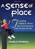 A Sense of Place: Teaching Children About the Environment with Picture Books