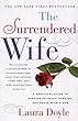 The Surrendered Wife: A Practical Guide for Finding Intimacy, Passion and Peace with a Man (English Edition)