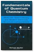 Fundamentals of Quantum Chemistry: Molecular Spectroscopy and Modern Electronic Structure Computations