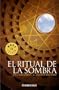 El ritual de la sombra/ The Ritual of the Shadow (Spanish Edition)