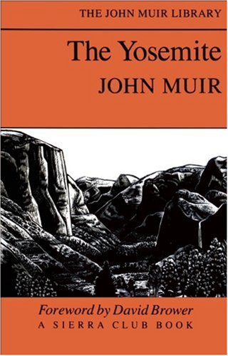 Yosemite, The (The John Muir Library)