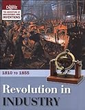 Revolution in industry, 1810 to 1855