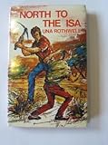 North to the Isa